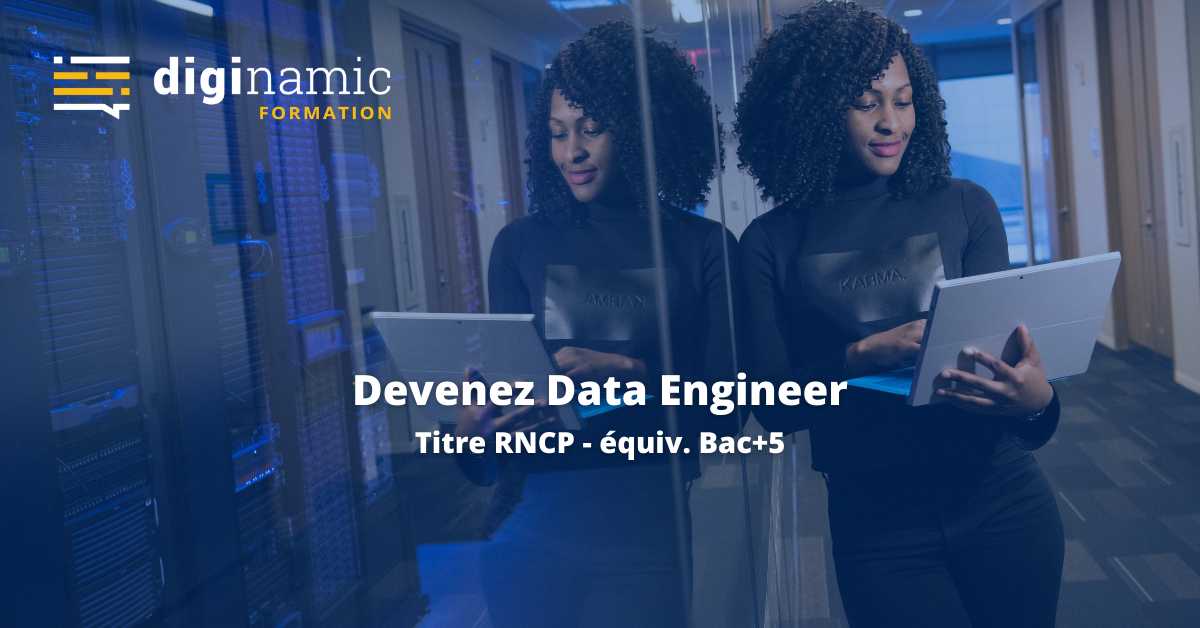 Formation Data Engineer Titre RNCP de niveau 7 (Bac+5) Diginamic Formation